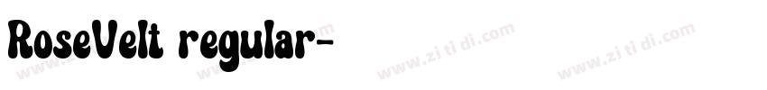 RoseVelt regular字体转换